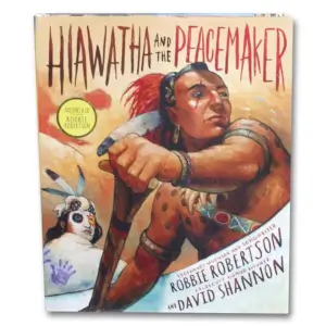 Hiawatha and the Peacemaker