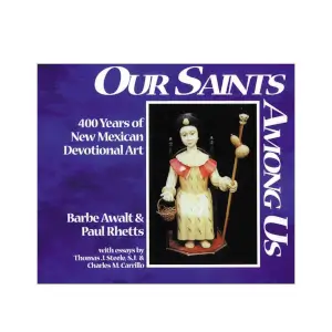 Our Saints Among Us