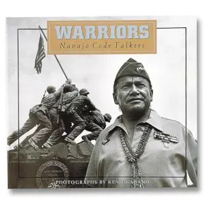 Warriors Navajo Code Talkers