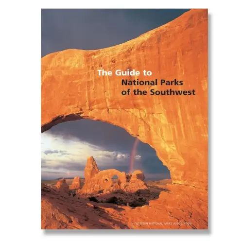 The Guide to National Parks of the Southwest